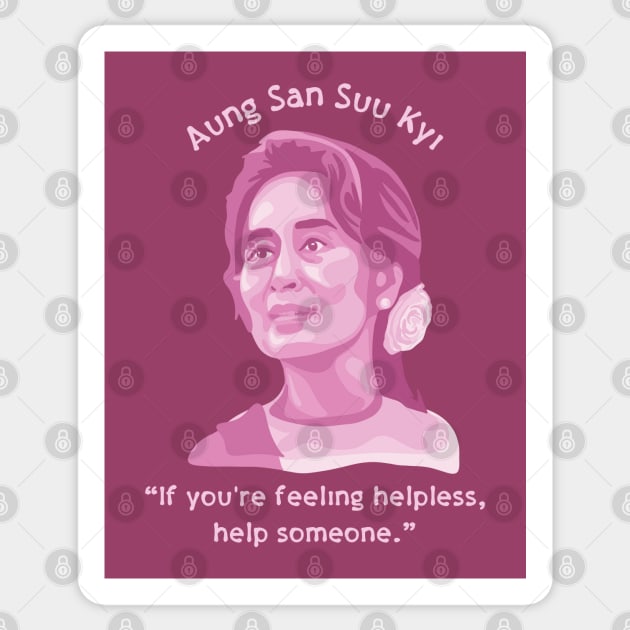 Aung San Suu Kyi Portrait and Quote Sticker by Slightly Unhinged